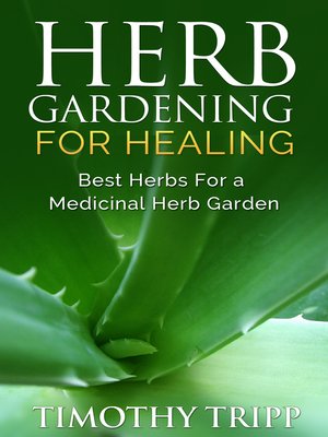cover image of Herb Gardening For Healing